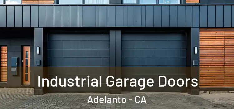  Industrial Garage Doors Adelanto - CA