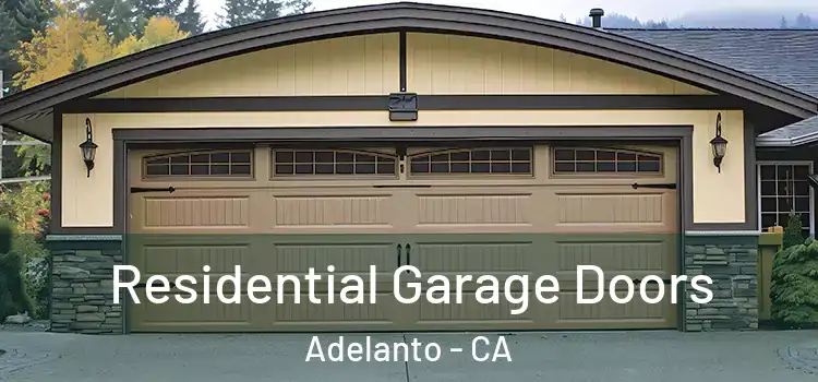  Residential Garage Doors Adelanto - CA